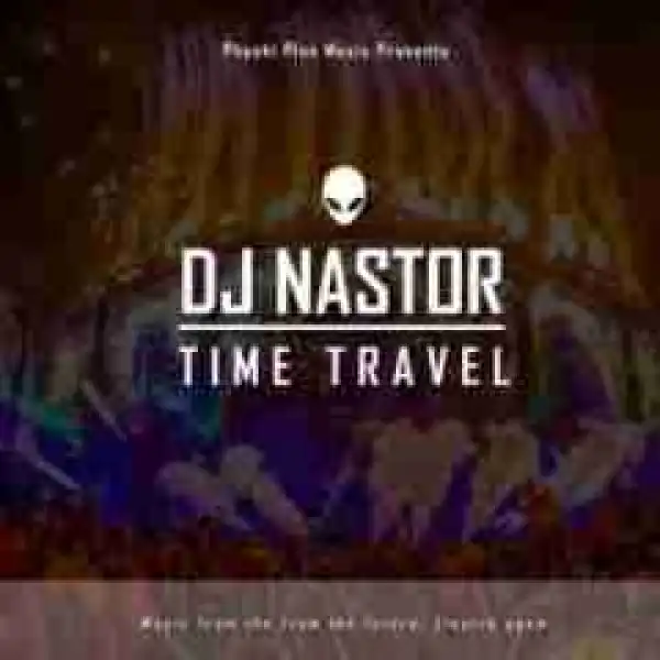 DJ Nastor - Time Travel